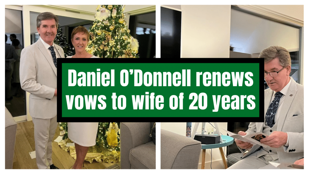 Daniel O’Donnell renews wedding vows to wife of 20 years.