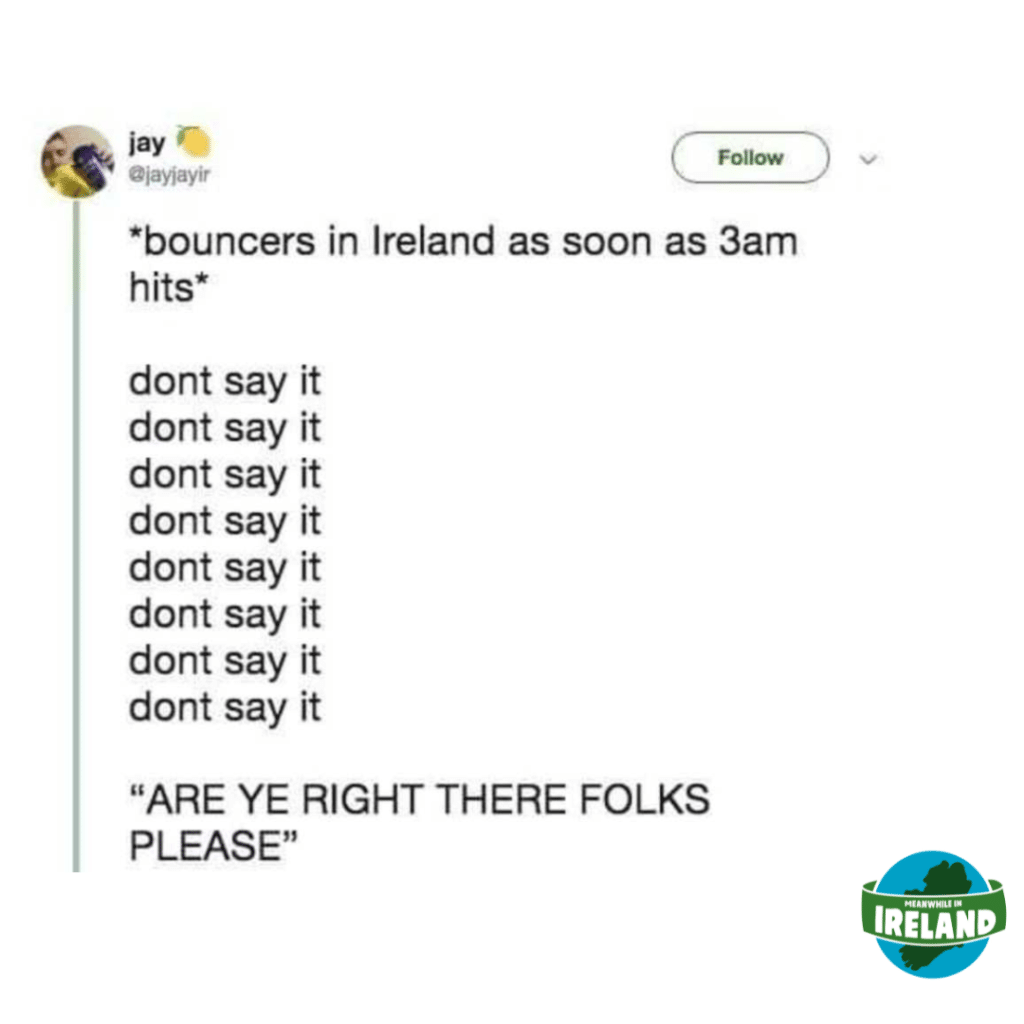 This is one of the best Irish memes on the internet.